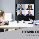 Hybrid Office - The Future of Work