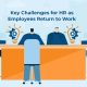 Key Challenges for HR as Employees Return to Work - Staffing company in Pune
